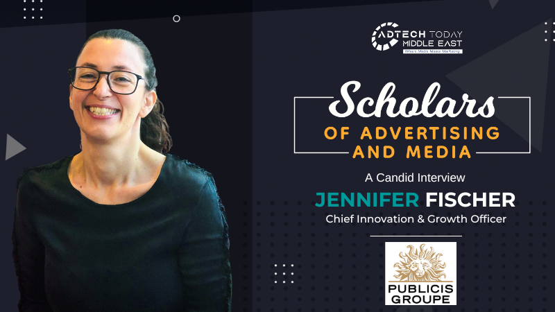 Jennifer Fischer, Chief Innovation & Growth Officer at Publicis Groupe MENA