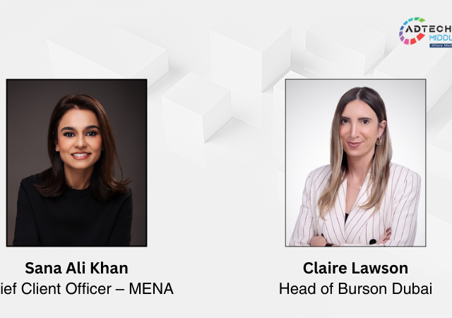 Burson Strengthens MENA Leadership With Sana Ali Khan And Claire Lawson Appointments