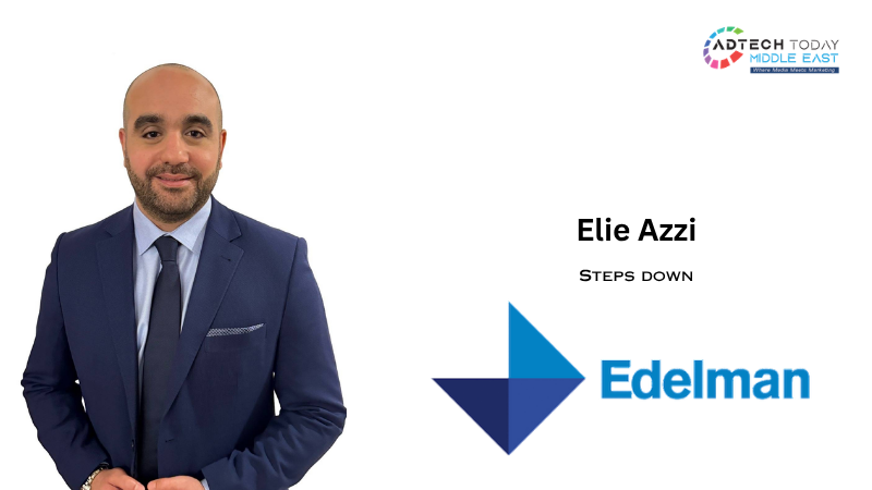 Edelman KSA CEO Elie Azzi Steps Down