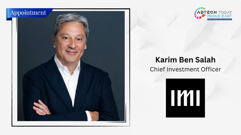 IMI Appoints Karim Ben Salah as Chief Investment Officer
