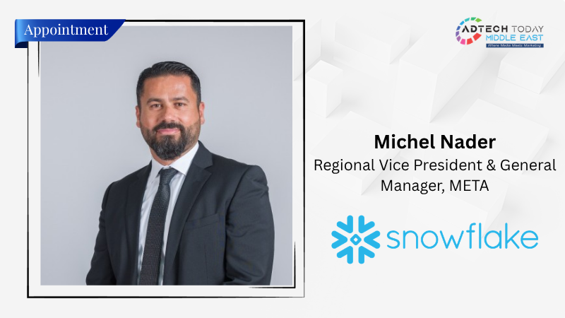Snowflake Appoints Michel Nader To lead META Region