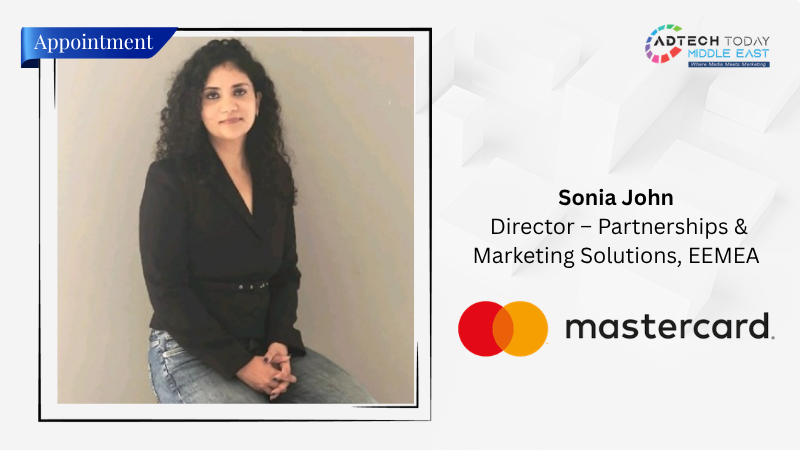 Mastercard Appoints Sonia John as Director – Partnerships & Marketing Solutions for EEMEA