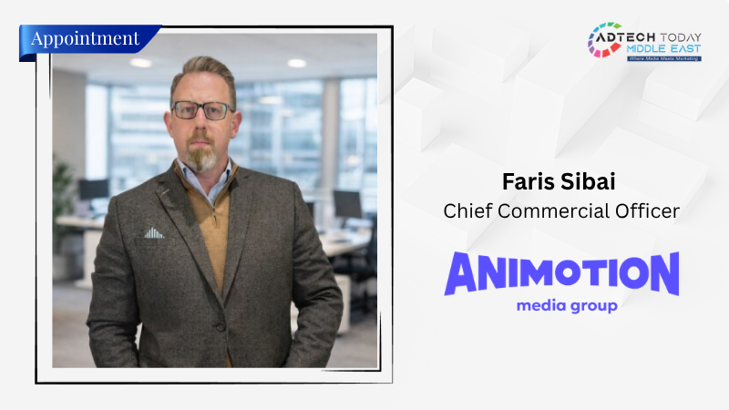 Animotion Media Group appoints Faris Sibai as Chief Commercial Officer to drive global growth strategy
